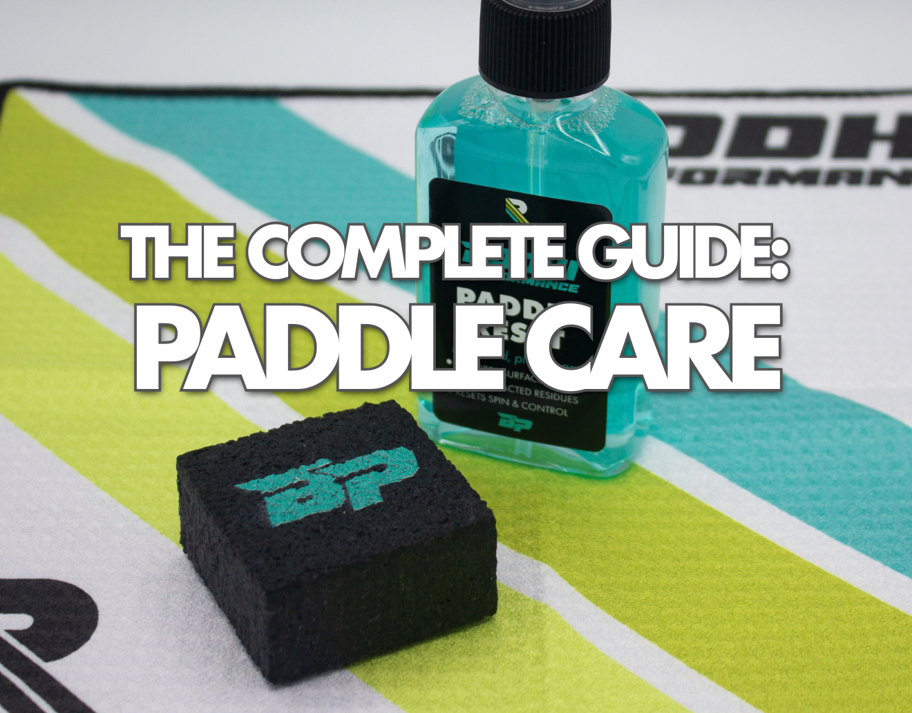 The Complete Guide to Pickleball Paddle Care: How to Clean, Maintain, and Protect Your Paddle for Maximum Performance and Longevity
